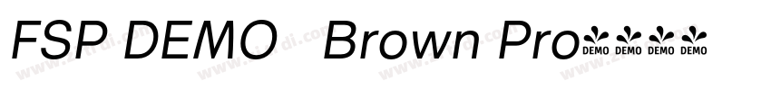 FSP DEMO   Brown Pro字体转换
